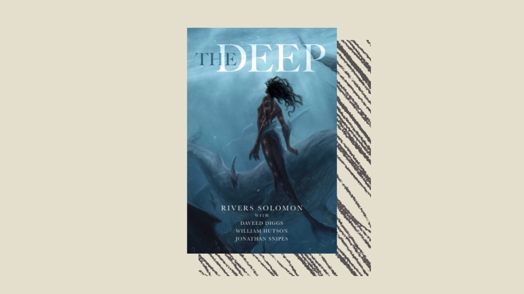 The Deep by Rivers Solomon