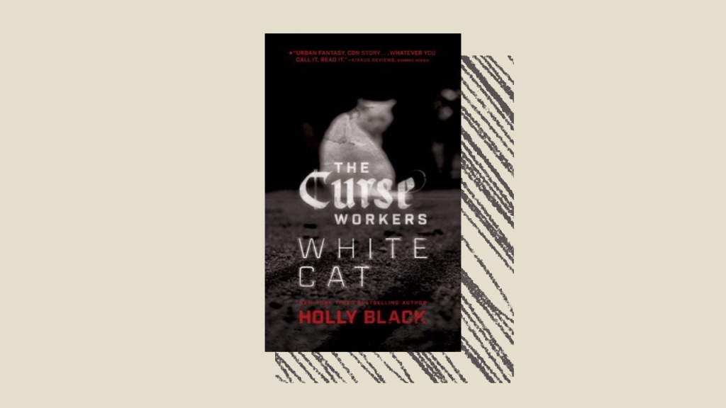 Just Finished: White Cat, by Holly Black